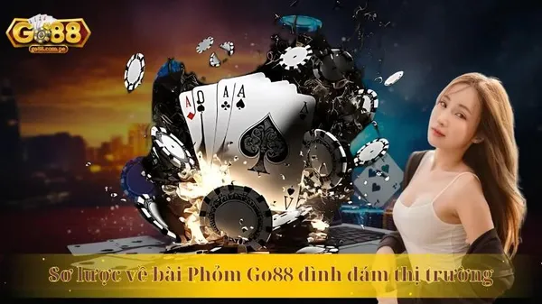 game phỏm - Phỏm GO88