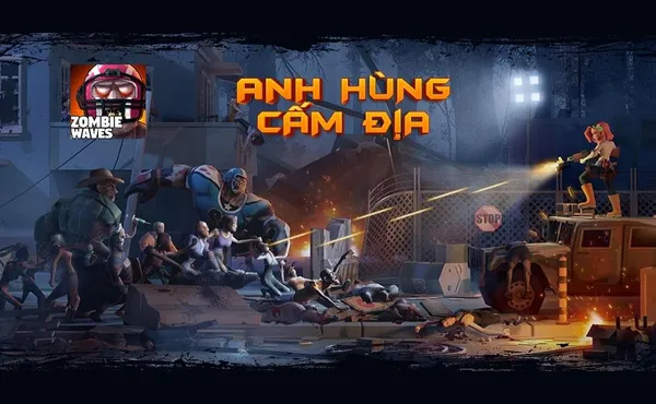 game zombie - Zombie Waves (còn gọi là Anh Hùng Cấm Địa)